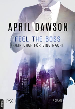 [Boss 03] • Feel the Boss · (K)ein Chef für eine Nacht